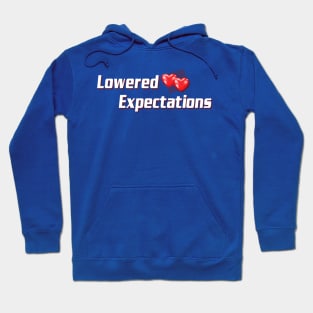 Lowered Expectations Hoodie